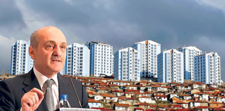 Kentsel dönüşümde süre 5 aya uzayabilir
