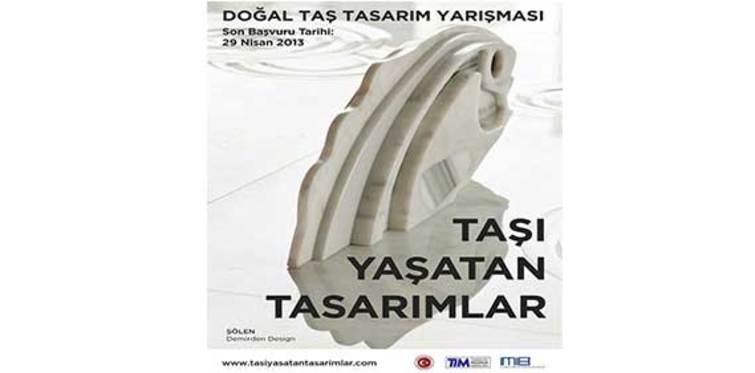 “Taşı Yaşatan Tasarımlar” yarışması düzendi