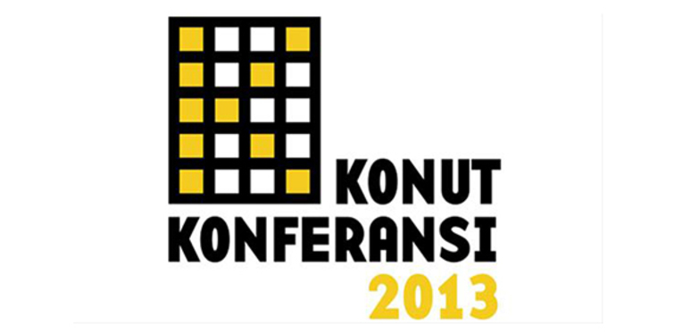 Konut Konferansı 2013 gerçekleşiyor