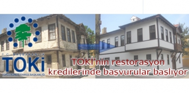 TOKİ Restorasyon Kredisi 2014 başvuru tarihleri