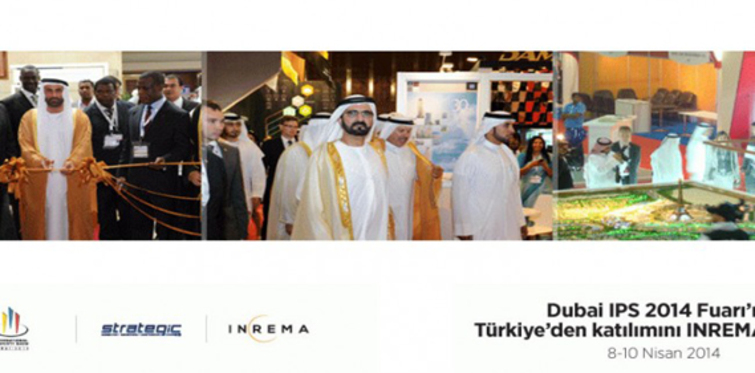 Dubai IPS 2014 Emlak Fuarı ne zaman?