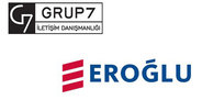 Eroğlu Holding iletişim danışmanlığında Grup 7’yi seçti