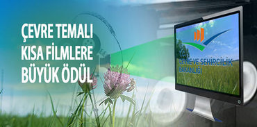 Çevre temalı kısa filmlere büyük ödül