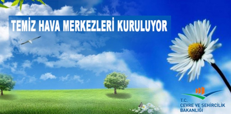 Büyük şehirlere 'Temiz Hava Merkezleri'