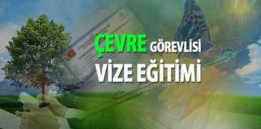 Çevre görevlisi olmak için vize eğitim