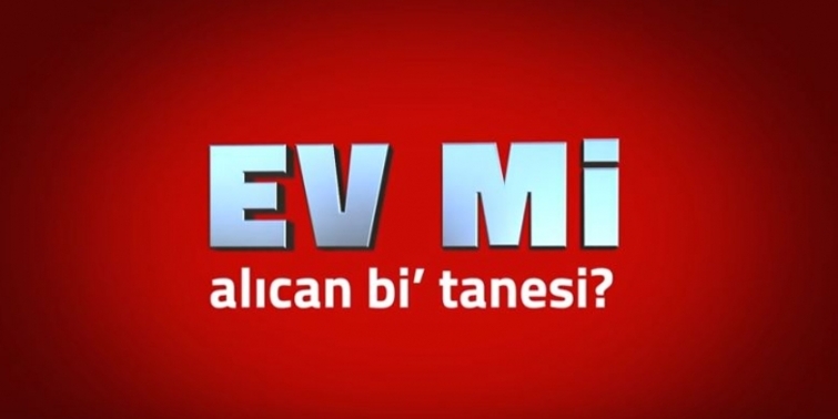 Vurur yüze ifadesi, Ev mi alcan bi' tanesi?