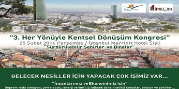 Her Yönüyle Kentsel Dönüşüm Kongresi 25 Şubat'ta