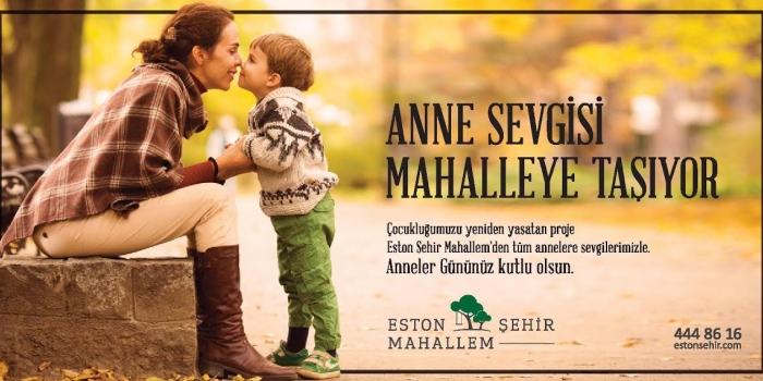 Eston Şehir Mahallem'de Anneler Günü fırsatı