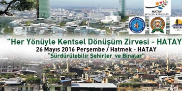 Hatay, Kentsel Dönüşüm Zirvesi için hazır