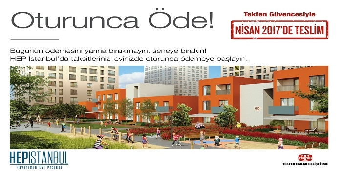 Hep İstanbul kampanyası ile oturunca ödemeye başlayın