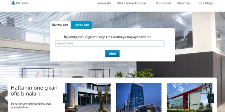 Ofis binaları hakkında herşey ofisraporu.com'da