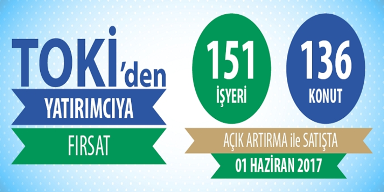 TOKİ'den satılık 151 iş yeri ve 136 konut