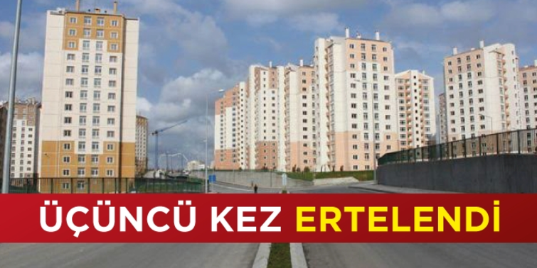 Toki Kayaşehir Evleri ihalesi ertelendi