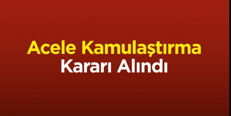 Karaman, Adana ve Tokat'ta acele kamulaştırma kararı