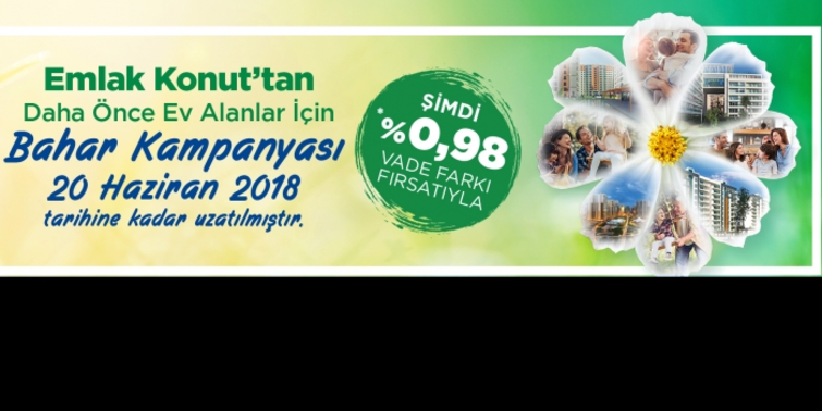 Emlak Konut'un bahar fırsatları 20 Haziran'a uzatıldı