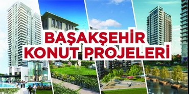 Başakşehir Konut Projeleri 