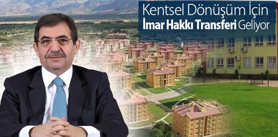 Çevre ve Şehircilik Bakanlığı ve İmar Hakkı Transferi Çevre ve Şehircilik Bakanlığı ve İmar Hakkı Transferi
