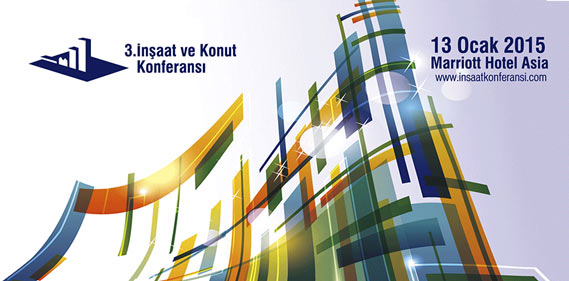 3. İnşaat ve Konut Konferansı