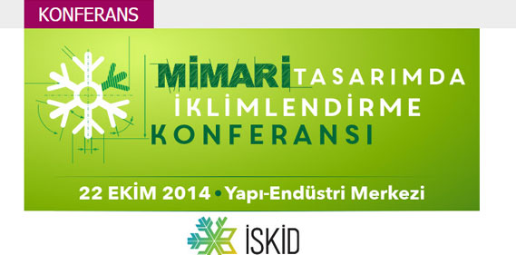 Mimari Tasarımda İklimlendirme Konferansı Mimari Tasarımda İklimlendirme Konferansı